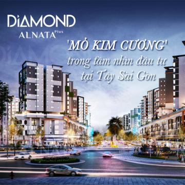 Diamond Alnata Plus - mỏ kim cương trong tầm nhìn đầu tư tại Tây Sài Gòn