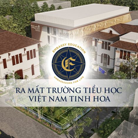 Embassy Education ra mắt Trường Tiểu học Việt Nam Tinh Hoa