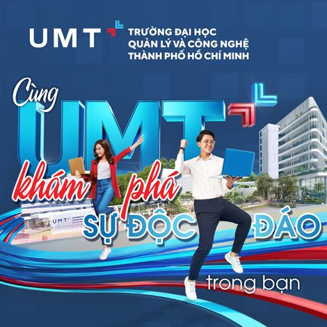 Cùng trường đại học UMT khám phá sự độc đáo trong bạn