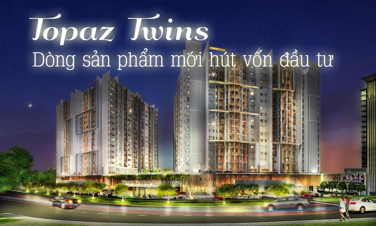 Topaz Twins - dòng sản phẩm mới hút vốn đầu tư