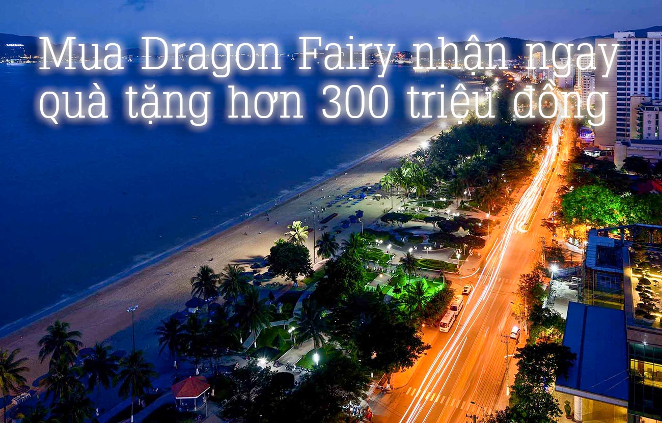 Mua Dragon Fairy nhận ngay quà tặng hơn 300 triệu đồng