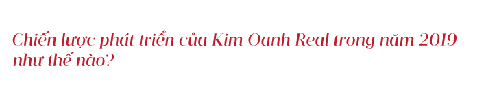 Kim Oanh Real gia tăng lợi ích cho khách hàng - Ảnh 5