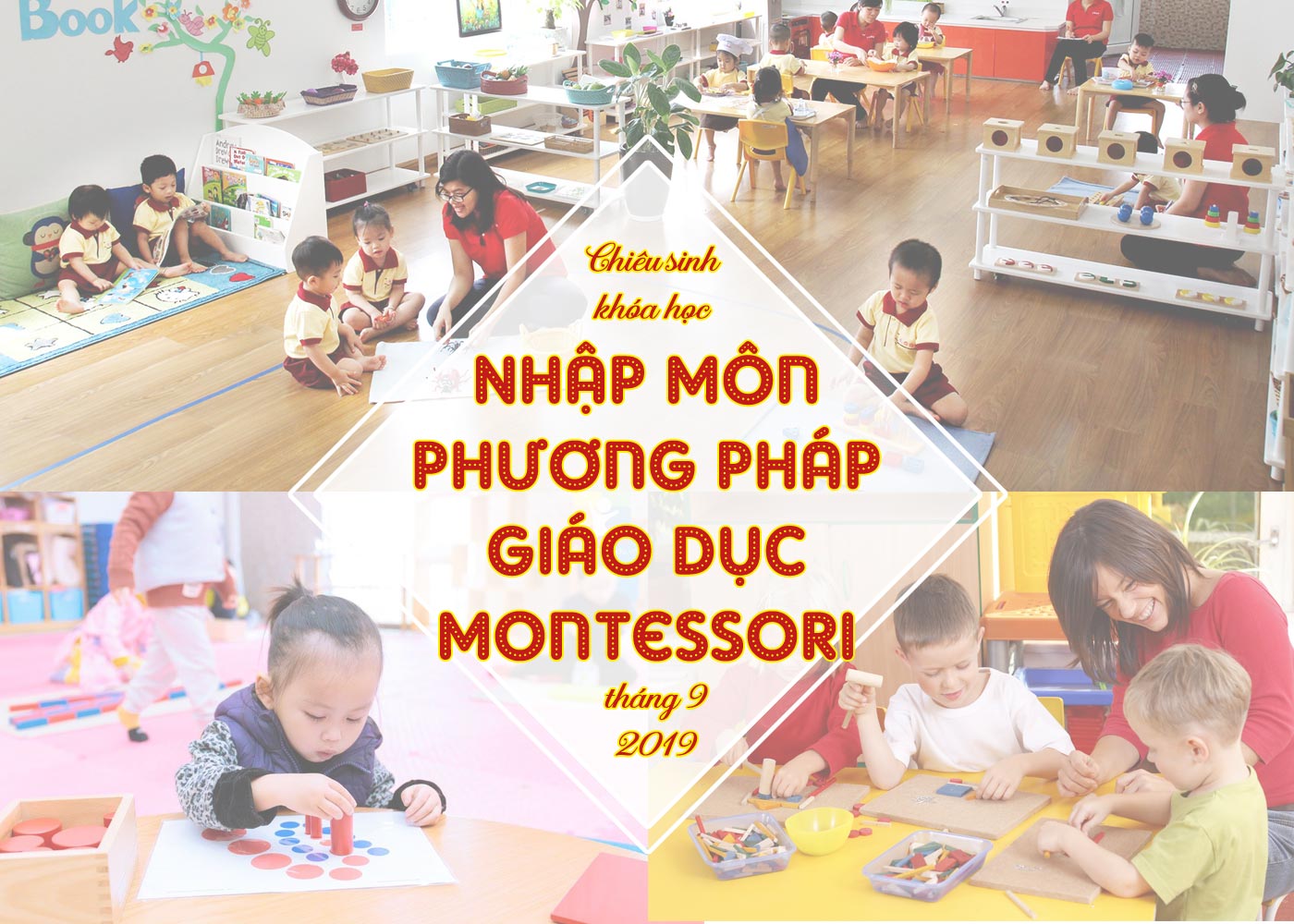 Chiêu sinh khóa học nhập môn PP giáo dục Montessori tháng 9-2019 - Ảnh 1