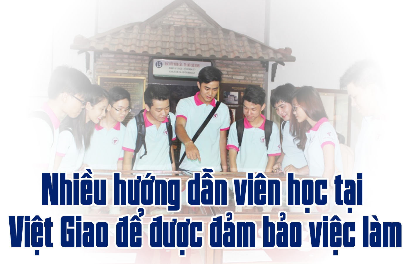 Nhiều hướng dẫn viên học tại Việt Giao để được đảm bảo việc làm - Ảnh 1