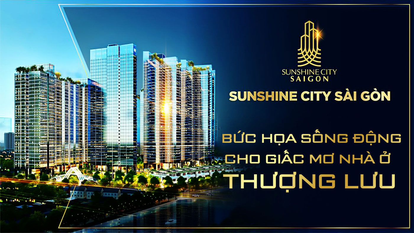 Sunshine City Sài Gòn - Bức họa sống động cho giấc mơ nhà ở thượng lưu - Ảnh 1