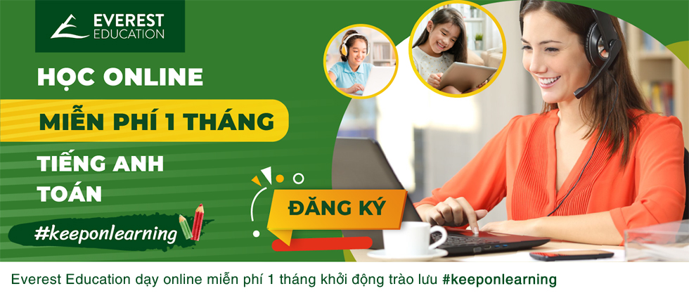 Everest Education dạy trực tuyến miễn phí 1 tháng - Ảnh 2