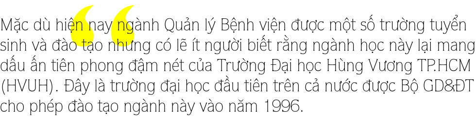 Ngành Quản lý Bệnh viện - Dấu ấn tiên phong của HVUH - Ảnh 3