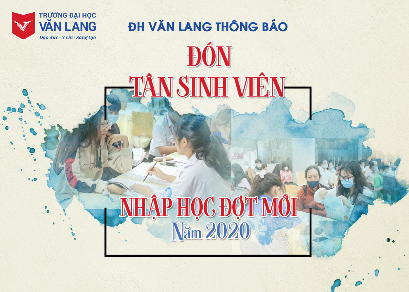 ĐH Văn Lang thông báo đón tân sinh viên nhập học đợt mới năm 2020 - Ảnh 1