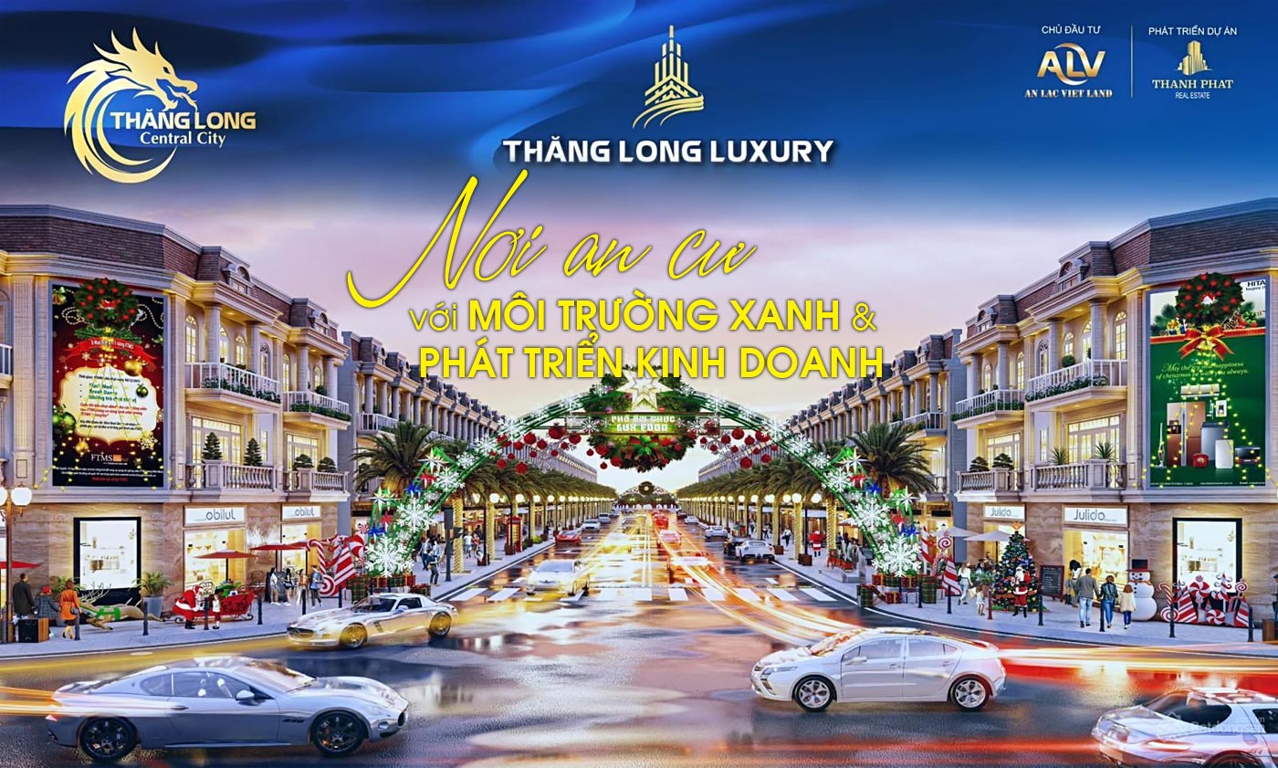 Thăng Long Luxury - Nơi an cư với môi trường xanh và phát triển kinh doanh - Ảnh 1