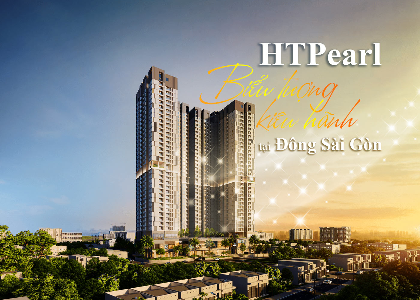 HT Pearl - Biểu tượng kiêu hãnh tại Đông Sài Gòn - Ảnh 1