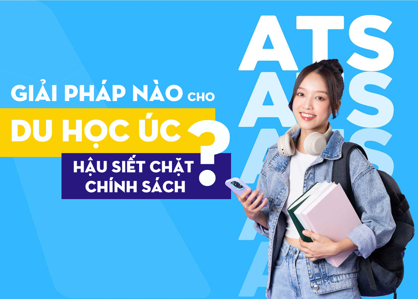 Giải pháp nào cho du học Úc hậu siết chặt chính sách? - ảnh 1