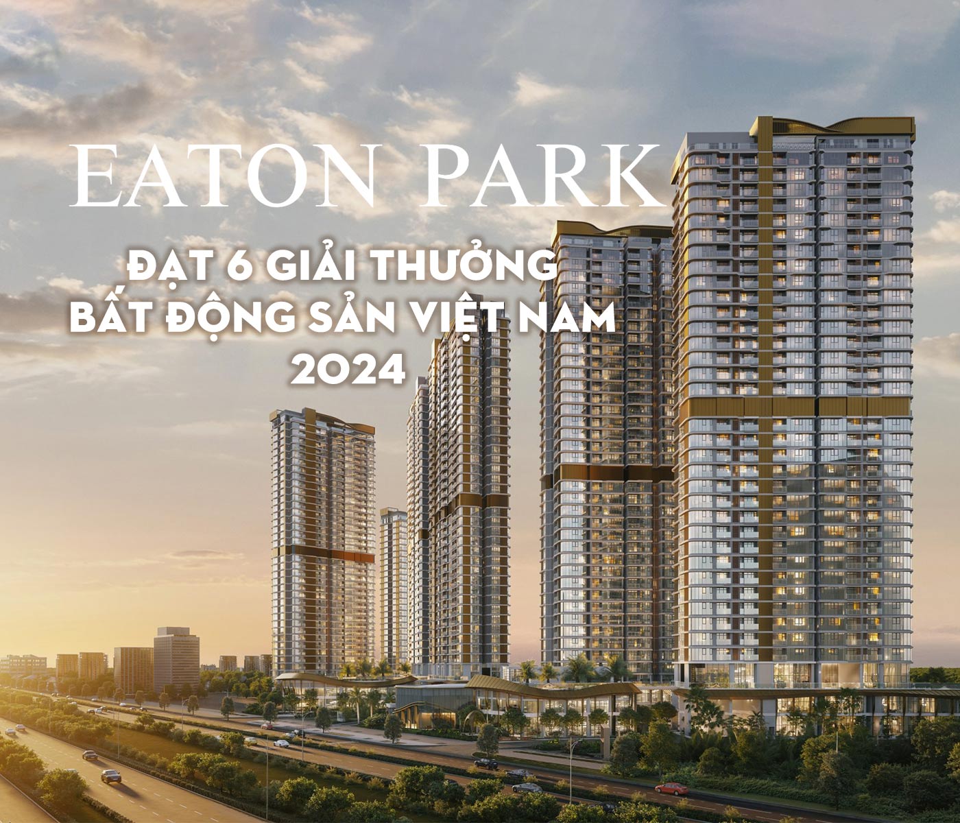 Eaton Park đạt 6 giải thưởng bất động sản Việt Nam 2024