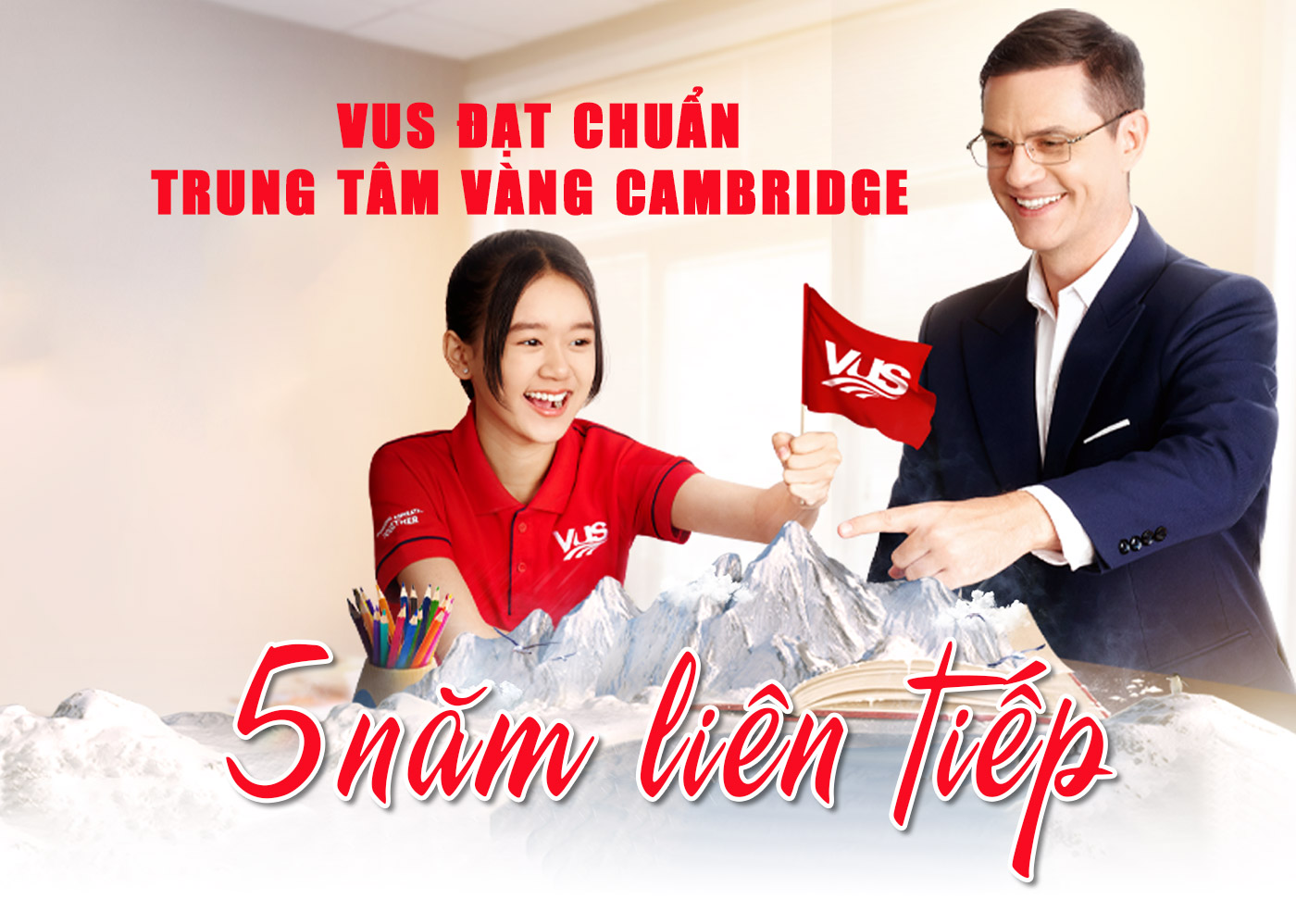 VUS đạt chuẩn trung tâm vàng Cambridge 5 năm liên tiếp