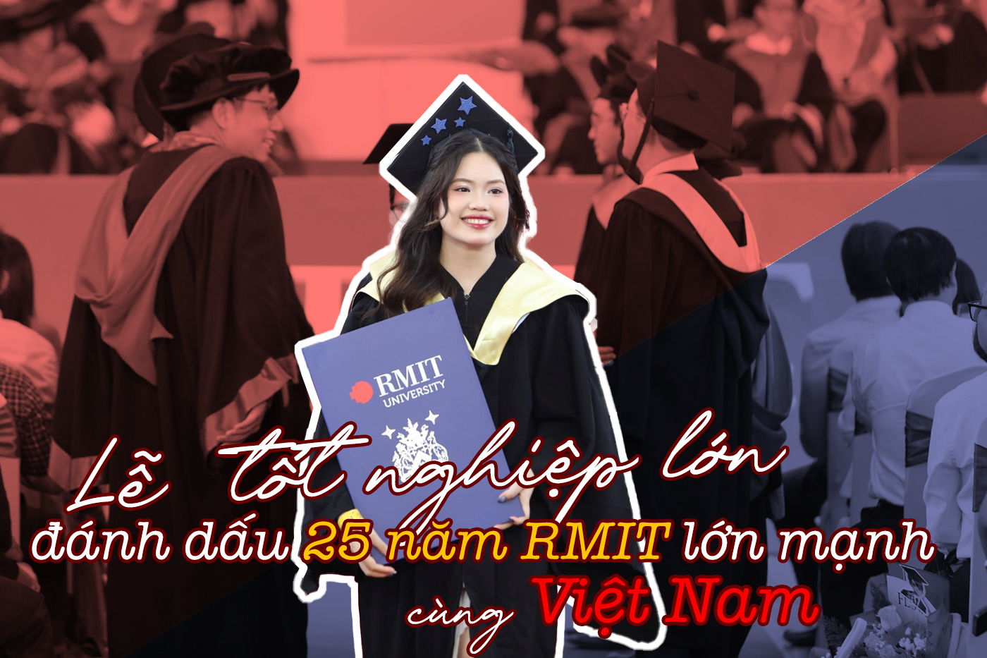 Lễ tốt nghiệp lớn đánh dấu 25 năm RMIT lớn mạnh cùng Việt Nam - Ảnh 1