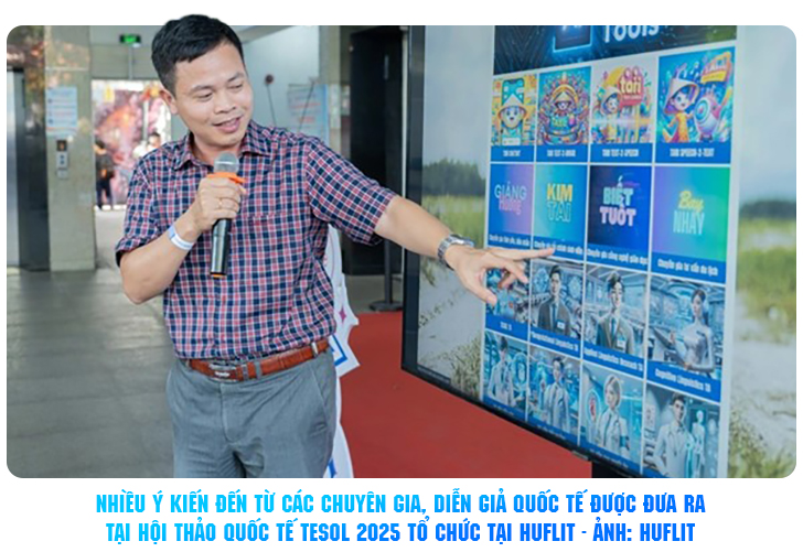 AI thay đổi lớp học tiếng Anh? Góc nhìn từ hội thảo TESOL 2025 tại HUFLIT - Ảnh 4