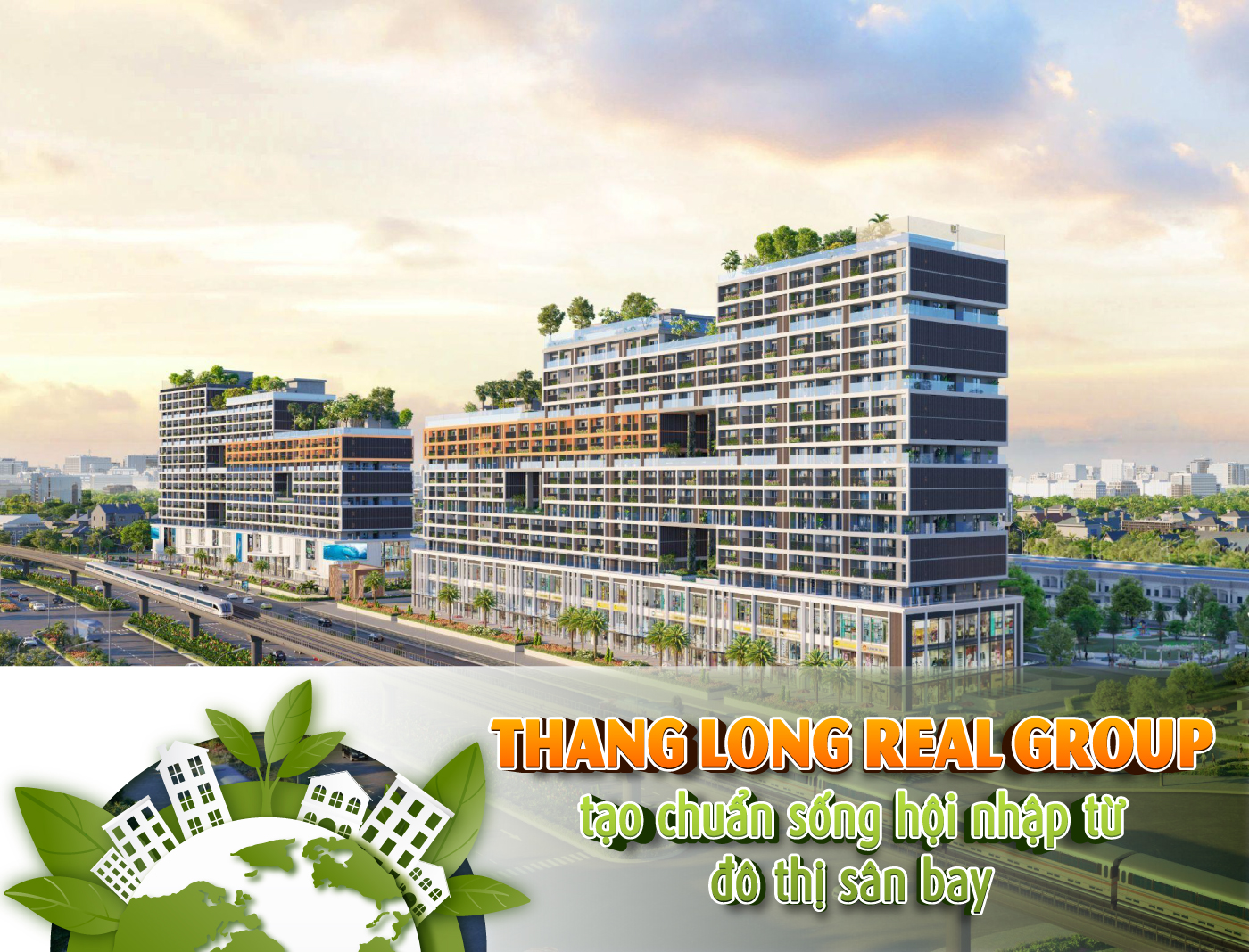 Thang Long Real Group tạo chuẩn sống hội nhập từ đô thị sân bay Thang Long Real Group tạo chuẩn sống hội nhập từ đô thị sân bay