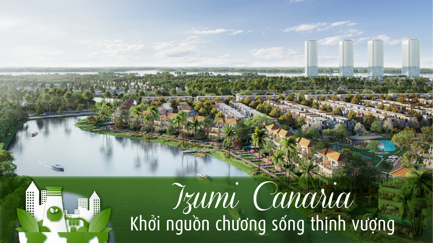 Izumi Canaria: Khởi nguồn chương sống thịnh vượng