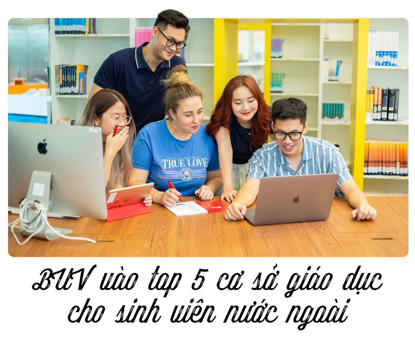 BUV vào top 5 cơ sở giáo dục cho sinh viên nước ngoài - Ảnh 1
