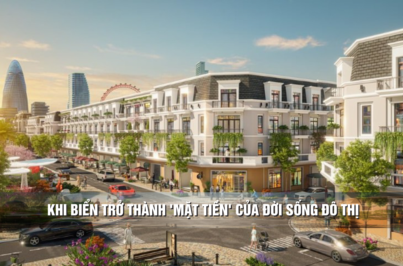 Khi biển trở thành ′mặt tiền′ của đời sống đô thị