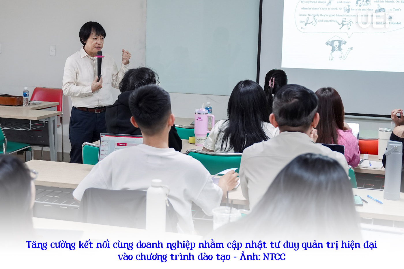 Chương trình đào tạo Thạc sĩ UEF: Nâng tầm tư duy quản trị thực chiến - Ảnh 2 Chương trình đào tạo Thạc sĩ UEF: Nâng tầm tư duy quản trị thực chiến - Ảnh 2