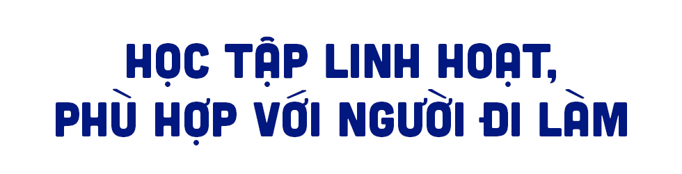 Học đại học từ xa cho người bận rộn trong kỷ nguyên số - Ảnh 4