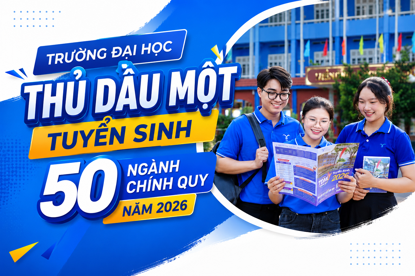 Trường đại học Thủ Dầu Một tuyển sinh 50 ngành chính quy năm 2026 - Ảnh 1 Trường đại học Thủ Dầu Một tuyển sinh 50 ngành chính quy năm 2026 - Ảnh 1