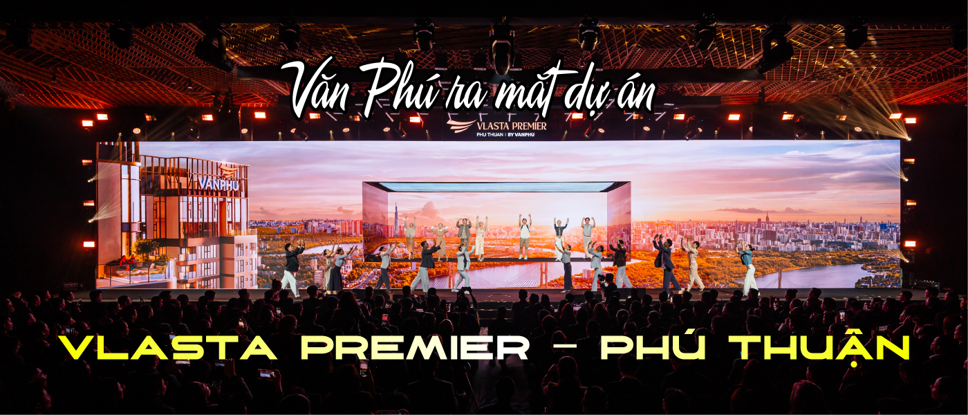 Văn Phú ra mắt dự án Vlasta Premier - Phú Thuận