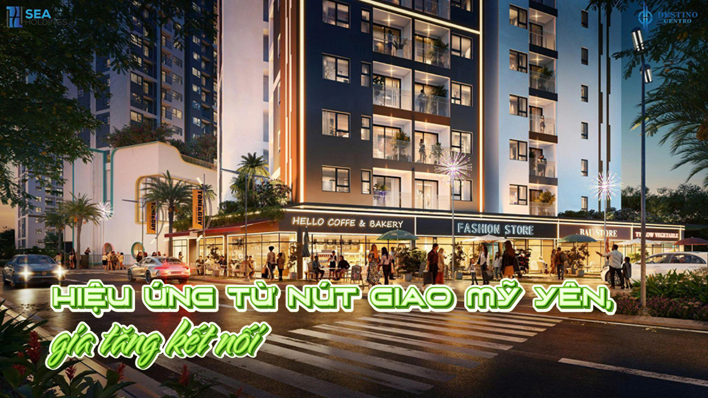 Hiệu ứng từ nút giao Mỹ Yên, gia tăng kết nối