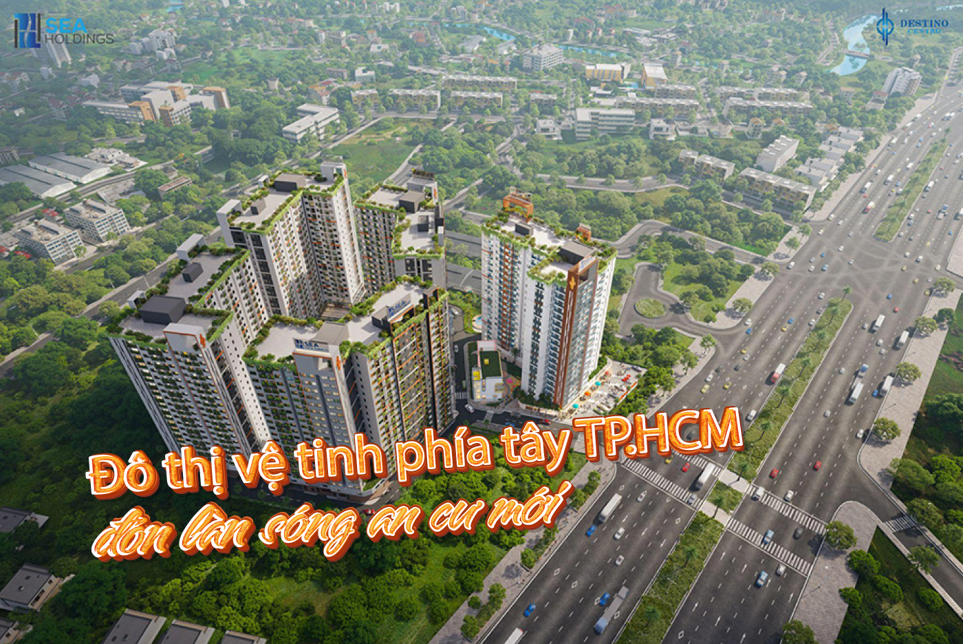 Đô thị vệ tinh phía tây TP.HCM đón làn sóng an cư mới