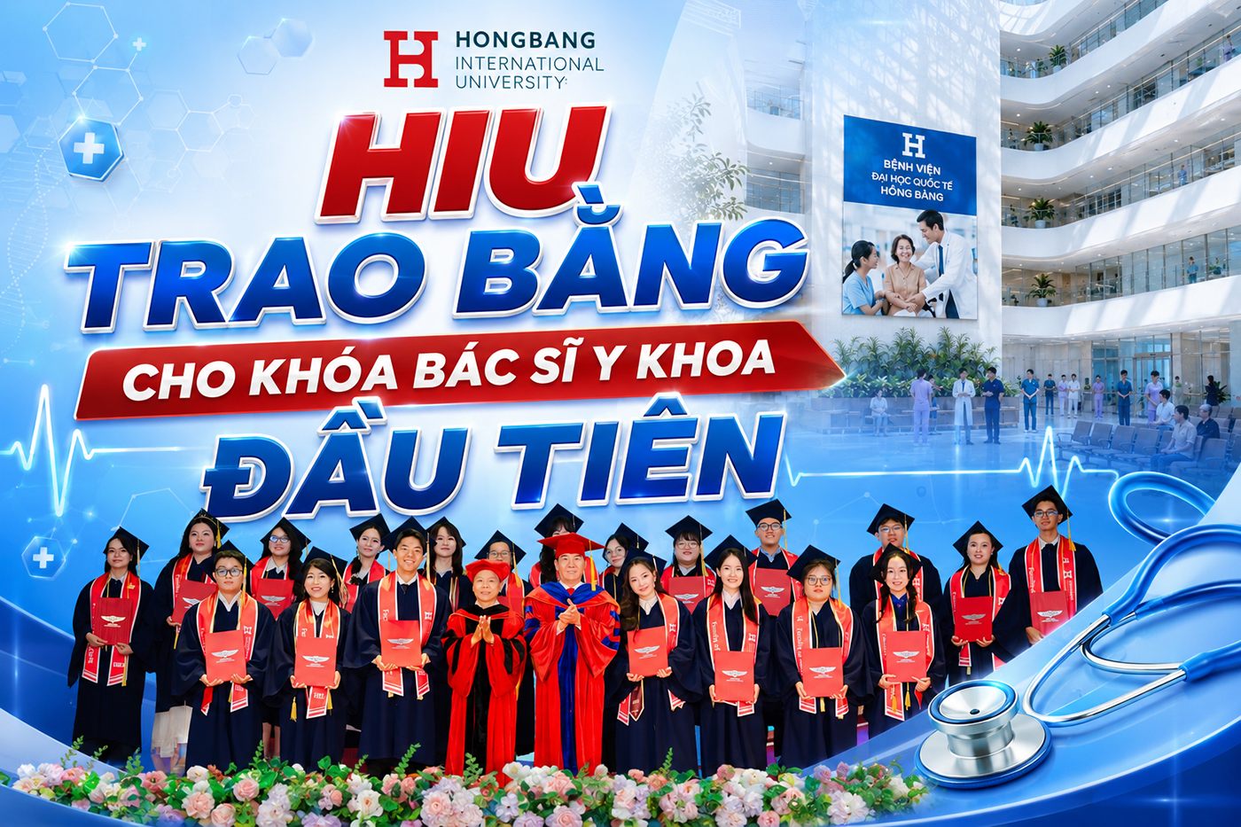 HIU trao bằng cho khóa Bác sĩ Y khoa đầu tiên - Ảnh 1 HIU trao bằng cho khóa Bác sĩ Y khoa đầu tiên - Ảnh 1