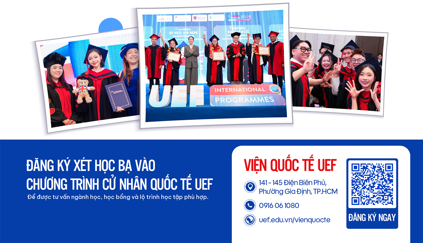 Xét học bạ vào Cử nhân quốc tế UEF: Chủ động lộ trình học tập toàn cầu - Ảnh 9 Xét học bạ vào Cử nhân quốc tế UEF: Chủ động lộ trình học tập toàn cầu - Ảnh 9