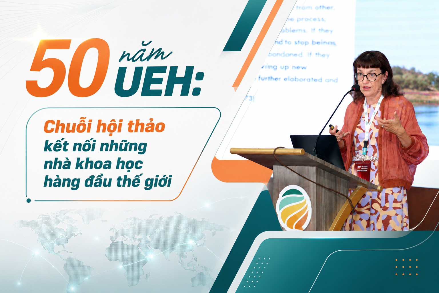 50 năm UEH: Chuỗi hội thảo kết nối những nhà khoa học hàng đầu thế giới - Ảnh 1