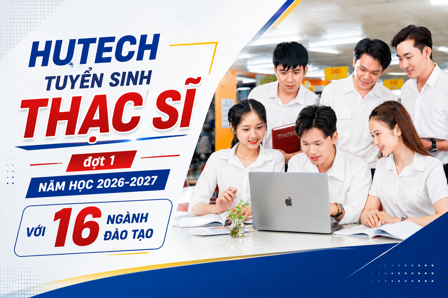 HUTECH tuyển sinh thạc sĩ đợt 1 năm học 2026-2027 với 16 ngành đào tạo - Ảnh 1 HUTECH tuyển sinh thạc sĩ đợt 1 năm học 2026-2027 với 16 ngành đào tạo - Ảnh 1