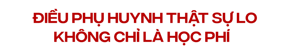 Phụ huynh hiện đại chọn gì: Học phí kỳ đầu hay trường đồng hành đường dài? - Ảnh 3