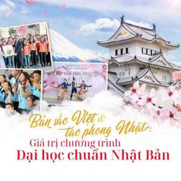 Bản sắc Việt và tác phong Nhật - Giá trị chương trình Đại học chuẩn Nhật Bản