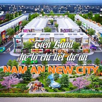 Tiền Land hé lộ chi tiết dự án Nam An New City