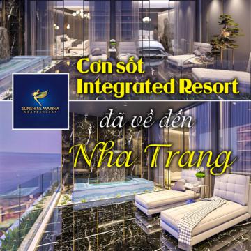 Cơn sốt Integrated Resort đã về đến Nha Trang
