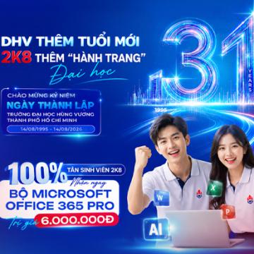 DHV tròn 31 tuổi: 100% SV K2026 nhận ngay bộ công cụ Microsoft 365 Office Pro + AI