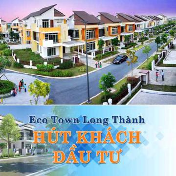 Eco Town Long Thành hút khách đầu tư