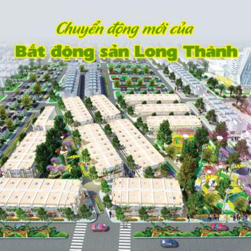 Chuyển động mới của bất động sản Long Thành