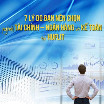 7 lý do bạn nên chọn ngành Tài chính - Ngân hàng và Kế toán tại HUFLIT