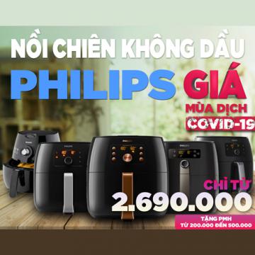 Nồi chiên không dầu Philips siêu giảm giá mùa dịch COVID-19