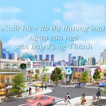 Xuất hiện đô thị thương mại ngay cửa ngõ sân bay Long Thành