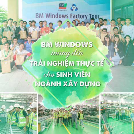 BM Windows mang đến trải nghiệm thực tế cho sinh viên ngành xây dựng