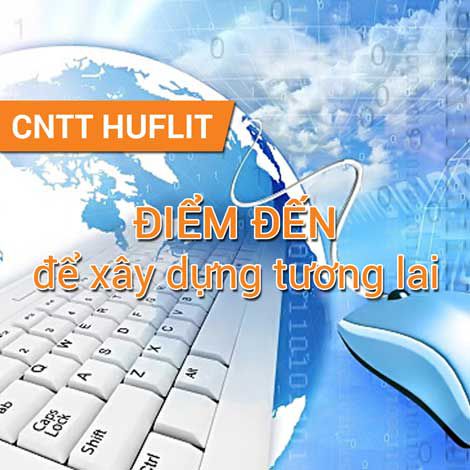 CNTT HUFLIT - Điểm đến để xây dựng tương lai