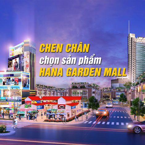 Chen chân chọn sản phẩm Hana Garden Mall