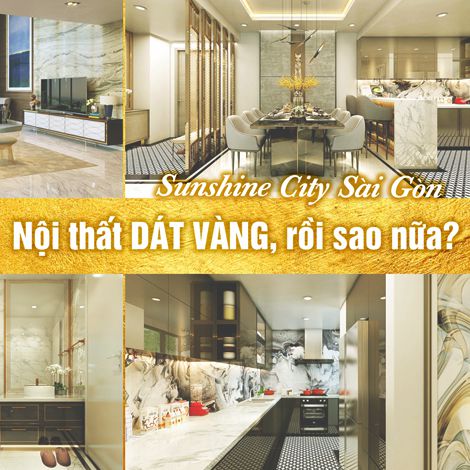 Sunshine City Sài Gòn - Nội thất dát vàng, rồi sao nữa?