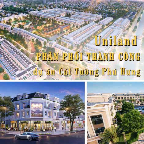 Uniland phân phối thành công dự án Cát Tường Phú Hưng