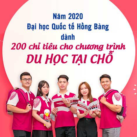 Năm 2020 Đại học Quốc tế Hồng Bàng dành 200 chỉ tiêu cho chương trình du học tại chỗ