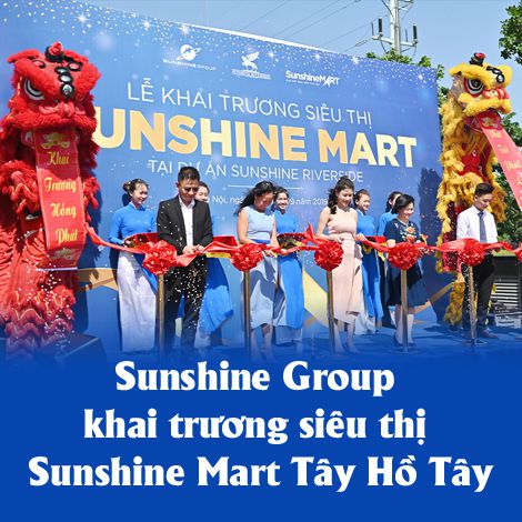 Sunshine Group khai trương siêu thị Sunshine Mart Tây Hồ Tây